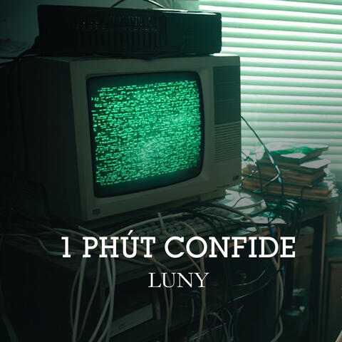 1 Phút Confide