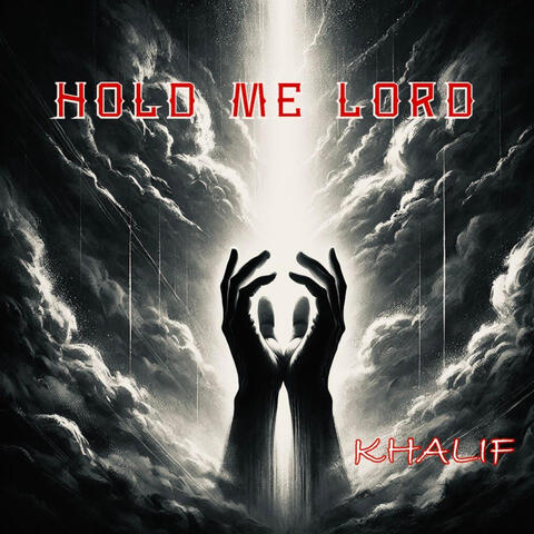 Hold Me Lord