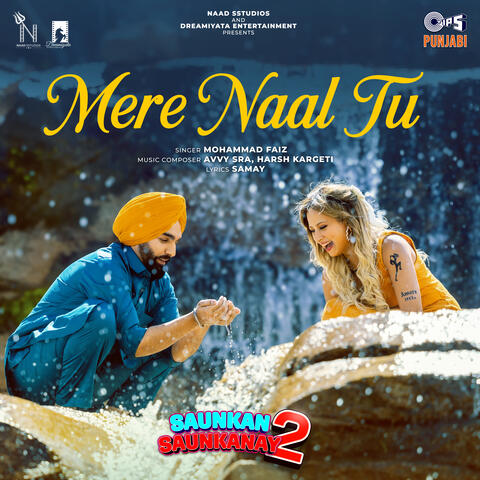 Mere Naal Tu (From "Saunkan Saunkanay 2")