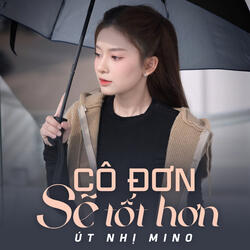 Cô Đơn Sẽ Tốt Hơn