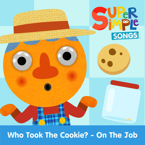 Who Took the Cookie? - On the Job
