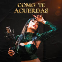Como Te Acuerdas