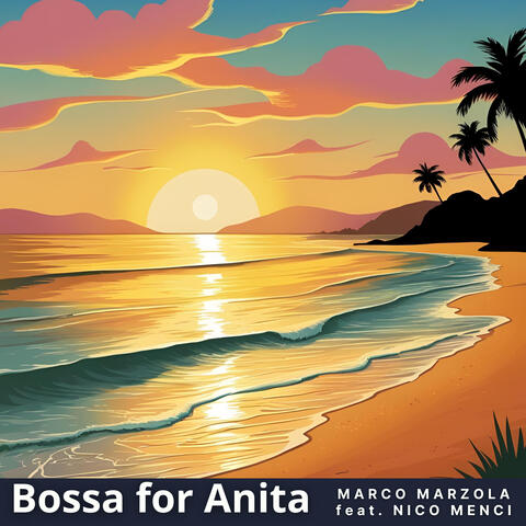 Bossa for Anita (feat. Nico Menci)