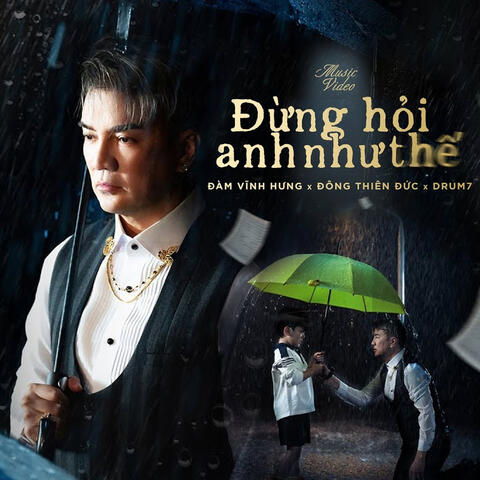 Đừng Hỏi Anh Như Thế