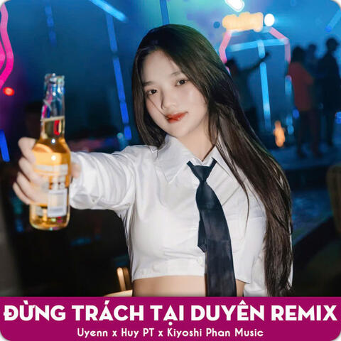 Đừng Trách Tại Duyên