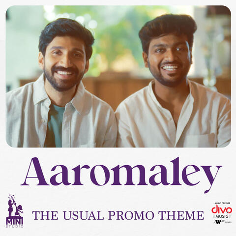 Aaromaley - The Usual Promo Theme (From "Aaromaley")