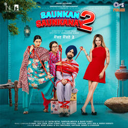 Main Nachdi (From "Saunkan Saunkanay 2")
