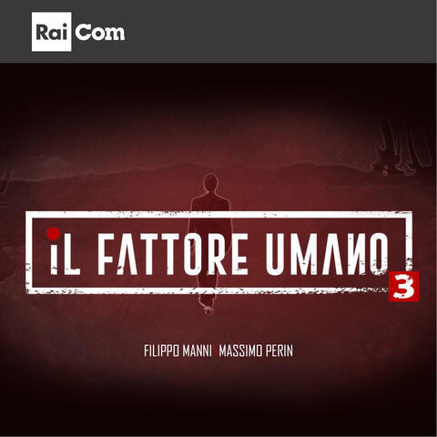 IL FATTORE UMANO 3