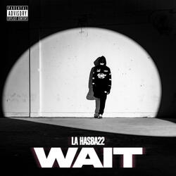 WAIT
