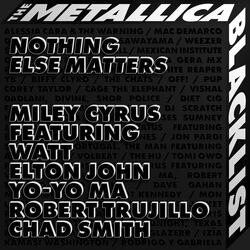 Nothing Else Matters (feat. WATT, Elton John, Yo-Yo Ma, Robert Trujillo, Chad Smith)