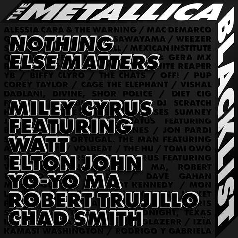 Nothing Else Matters (feat. WATT, Elton John, Yo-Yo Ma, Robert Trujillo, Chad Smith)