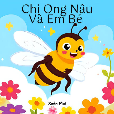 Chị Ong Nâu Và Em Bé