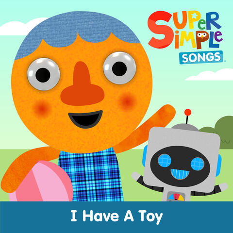 I Have a Toy