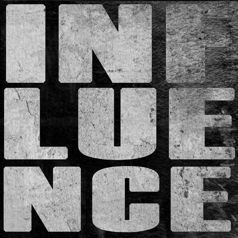 INFLUENCE