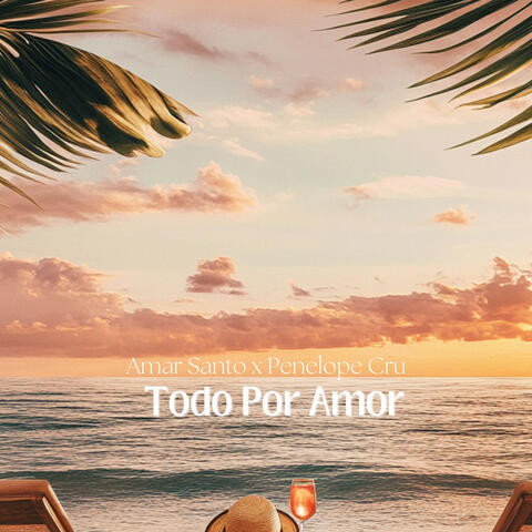 Todo Por Amor