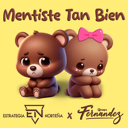 Mentiste Tan Bien