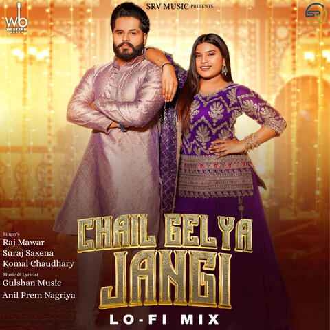 Chail Gelya Jangi