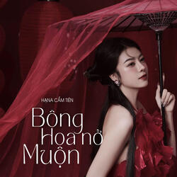 Bông Hoa Nở Muộn (DJ Lucy Remix)