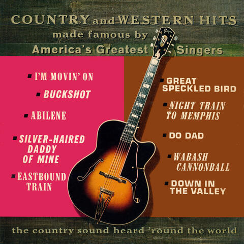 Country and Western Hits Made Famous by America's Greatest Singers
