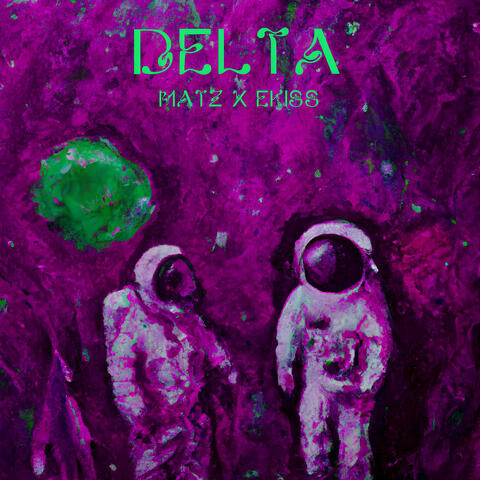 Delta (feat. Matz)
