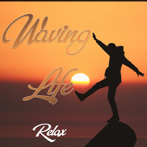 Waving Life