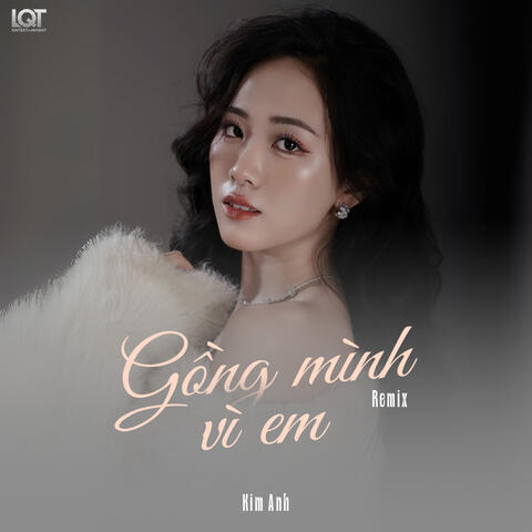 Gồng Mình Vì Em