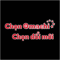 Chọn Omachi Chọn Đổi Mới