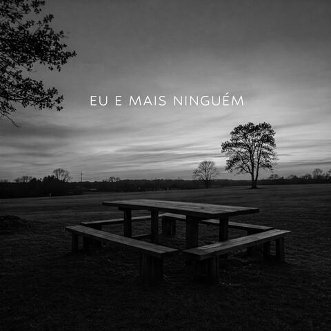 Eu e mais ninguém