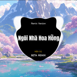 Ngôi Nhà Hoa Hồng Beat