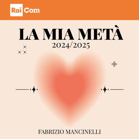 La mia metà 2024/2025