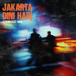 Jakarta Dini Hari (feat. MAG)
