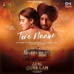 Tere Naave (From "Main Tere Qurbaan")