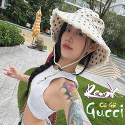 Cô Gái Gucci (DJ AM Remix)