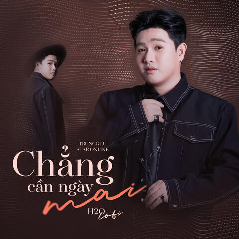 Chẳng Cần Ngày Mai