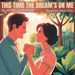 This Time the Dream's on Me