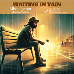 Waiting in Vain (feat. Roberto Rossi, Maurizio Piancastelli & Max Turone)