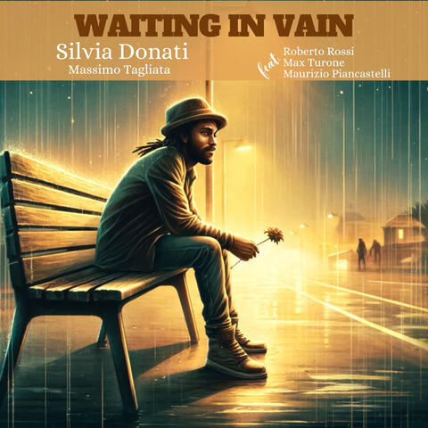 Waiting in Vain (feat. Roberto Rossi, Maurizio Piancastelli & Max Turone)