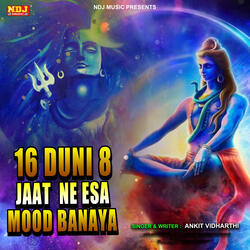 16 Duni 8 Jaat Ne Esa Mood Banaya