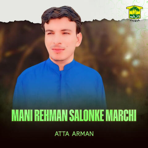 Mani Rehman Salonke Marchi