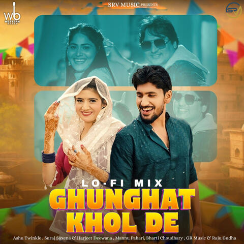 Ghunghat Khol De (feat. Bharti Choudhary & Mannu Pahari)