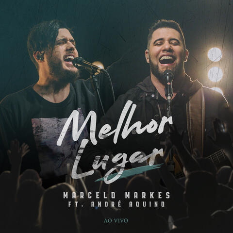 Melhor Lugar (feat. André  Aquino)