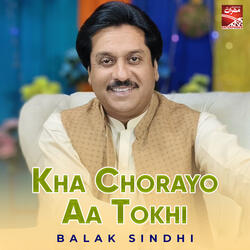 Kha Chorayo Aa Tokhi