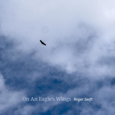On An Eagle's Wings