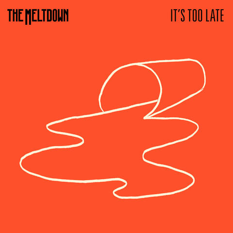 It's Too Late
