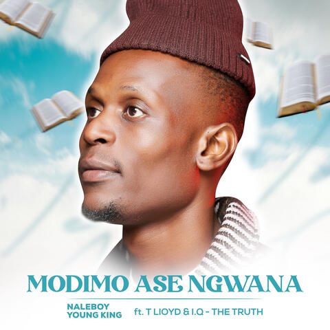 Modimo Ase Ngwana (feat. T-Lloyd & I.Q-The Truth)
