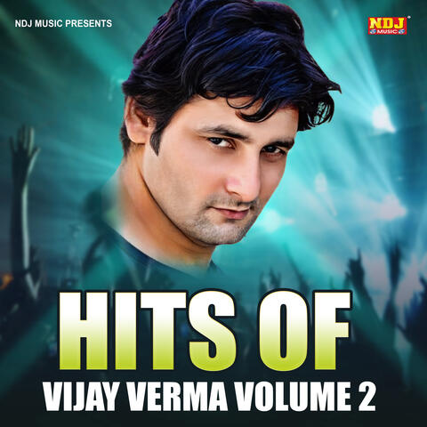 Hits Of Vijay Verma, Vol. 2