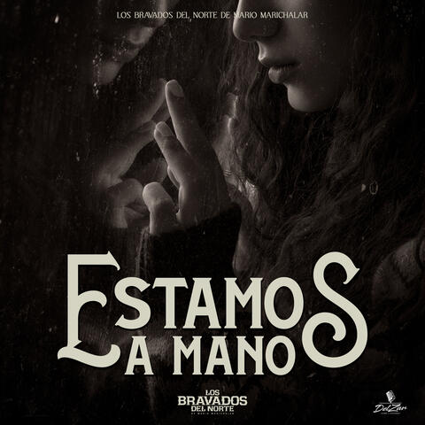 Estamos A Mano