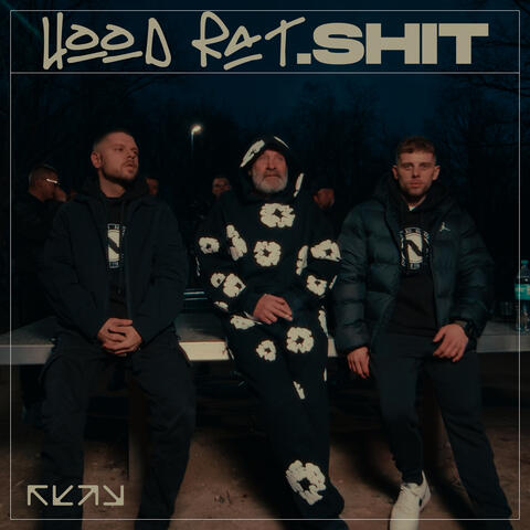 HOOD RAT SHIT