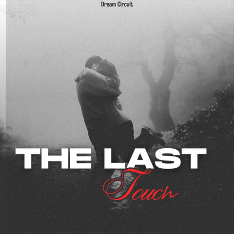 The Last Touch