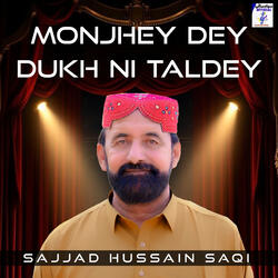 Monjhey Dey Dukh Ni Taldey